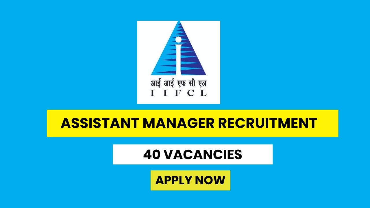 IIFCL Assistant Manager