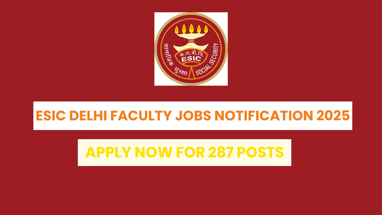 ESIC Delhi Faculty Jobs