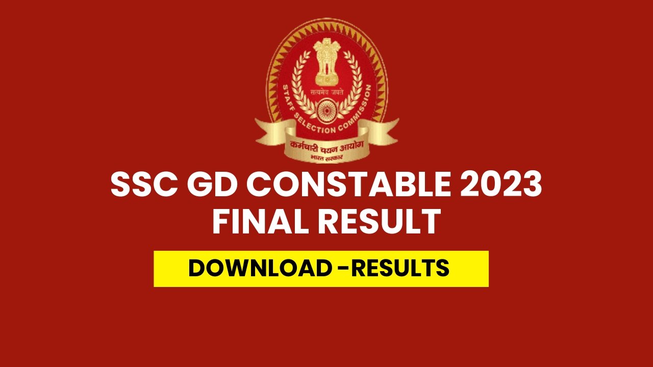 SSC GD CONSTABLE FINAL RESULT
